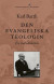 Den evangeliska teologin : en introduktion -- Bok 9789198569827