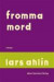 Fromma mord -- Bok 9789100146009