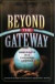 Beyond the Gateway -- Bok 9780739106365