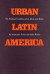 Urban Latin America -- Bok 9780292729612