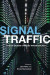 Signal Traffic -- Bok 9780252097416