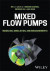 Mixed-flow Pumps -- Bok 9781119910787