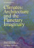 Climates: Architecture and the Planetary Imaginary -- Bok 9783037784945