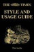 &#39;Times&#39; Style and Usage Guide, The -- Bok 9780007145058