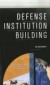 Defense Institution Building -- Bok 9780833092380