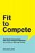 Fit to Compete -- Bok 9781633692312