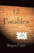 12 Parables -- Bok 9781939267061