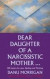 Dear Daughter of a Narcissistic Mother -- Bok 9780232532777