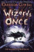 The Wizards of Once -- Bok 9781444936728