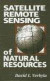 Satellite Remote Sensing of Natural Resources -- Bok 9781566701075