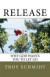 Release: Why God wants you to let go -- Bok 9781478377573