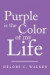 Purple is the Color of My Life -- Bok 9781434353818