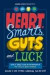 Heart, Smarts, Guts, and Luck -- Bok 9781422161944