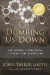 Dumbing Us Down - 25th Anniversary Edition -- Bok 9780865718548