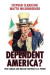 Dependent America? -- Bok 9781442661240