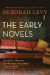 The Early Novels: Beautiful Mutants, Swallowing Geography, the Unloved -- Bok 9781632869081