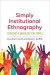 Simply Institutional Ethnography -- Bok 9781487528065