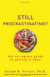 Still Procrastinating? -- Bok 9780470611586