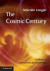 The Cosmic Century -- Bok 9781107669369