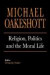 Religion, Politics, and the Moral Life -- Bok 9780300176797