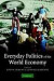 Everyday Politics of the World Economy -- Bok 9780521701631