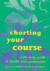 Charting Your Course -- Bok 9780268008277