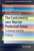The Controversy over Marine Protected Areas -- Bok 9783319109565