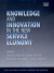 Knowledge and Innovation in the New Service Economy -- Bok 9781840645729