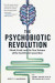 The Psychobiotic Revolution -- Bok 9781426218460