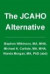The JCAHO Alternative -- Bok 9781419653452