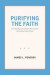 Purifying the Faith -- Bok 9781469635156