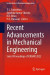 Recent Advancements in Mechanical Engineering -- Bok 9789819708994
