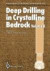 Deep Drilling in Crystalline Bedrock -- Bok 9783642734571