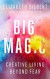 Big Magic -- Bok 9781594634710
