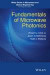 Fundamentals of Microwave Photonics -- Bok 9781118293201