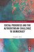 Social Progress and the Authoritarian Challenge to Democracy -- Bok 9781000609226