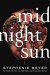 Midnight Sun -- Bok 9780316629454