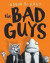 Bad Guys (The Bad Guys #1) -- Bok 9780545912402