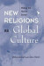 New Religions As Global Cultures -- Bok 9780429978326
