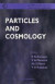 Particles And Cosmology - Proceedings Of The International School -- Bok 9789814548212