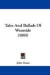 Tales and Ballads of Wearside (1885) -- Bok 9781437315783