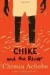 Chike and the River -- Bok 9780307473868