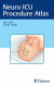 Neuro ICU Procedure Atlas -- Bok 9781638536277