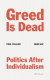 Greed Is Dead -- Bok 9780141994178
