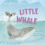 Little Whale -- Bok 9780711283541