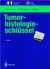 Tumor-histologieschlssel -- Bok 9783540610052