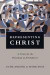 Representing Christ  A Vision for the Priesthood of All Believers -- Bok 9780830851287