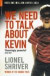 We Need To Talk About Kevin -- Bok 9781846687884