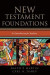 New Testament Foundations -- Bok 9781498287135