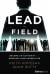 Lead the Field--Entrepreneurship: How to Become an Authority and Dominate Your Competition -- Bok 9781946633262
